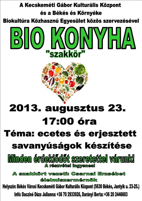 Bio Konyha szakkör meghívó (2013. augusztus) Bio Konyha szakkör meghívó (2013. augusztus)